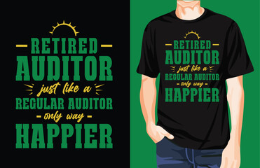 Retired auditor t-shirt design