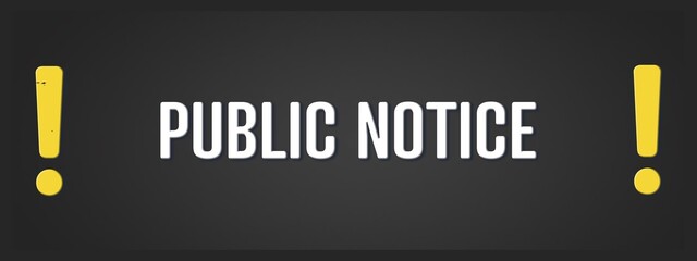 Public Notice. A blackboard with white text. Illustration with grunge text style.