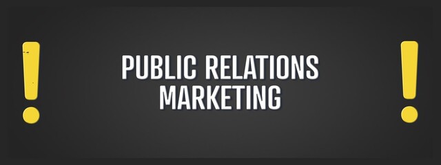 Obraz premium Public Relations Marketing. A blackboard with white text. Illustration with grunge text style.