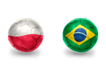 Fototapeta premium football balls with national flags of poland and brazil ,soccer teams. on the white background.