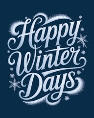 Happy Winter Days Frosty Lettering Design