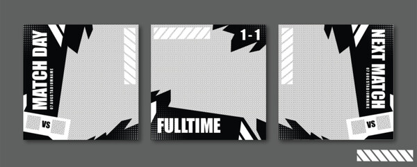 Sport story post template , Football Match day , Full time , Next match Best player