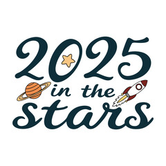 Obraz premium 2025 In The Stars Typography Design Vector - Happy New Year 2025 Clipart illustration