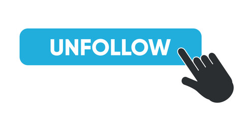 Blue unfollow button with a black hand cursor icon clicking. Flat vector illustration on a white background.