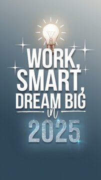Motivational message encouraging productivity and ambition for the year 2025