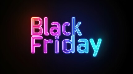 Shows a neon sign with the words "Black Friday" in colorful letters, against a dark background