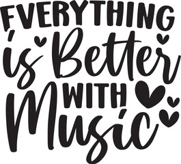 Everything is Better with Music
