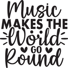 Music Makes the World Go Round