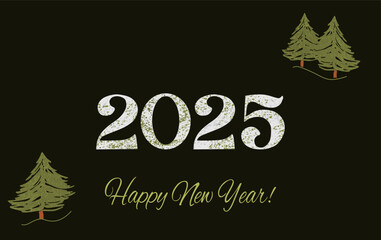 New Year 2025 white and light green. Dark green background, fir trees, holiday hand draw design template for holiday greeting card, invitation, calendar poster, banner.Vector illustration