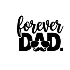 forever dada dad t-shirt design template svg cut vector file