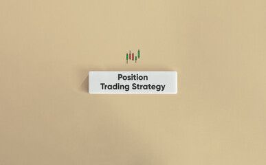 Position Trading Strategy. Candlestick Chart and Text on Block Letter Tile on Solid Beige Background. Minimal Aesthetic.