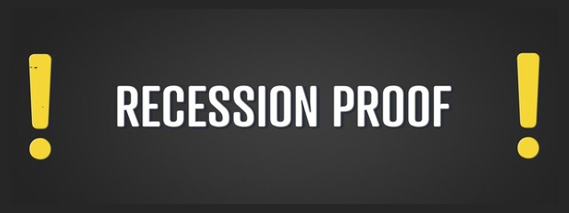 Recession proof. A blackboard with white text. Illustration with grunge text style.