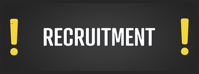 Recruitment. A blackboard with white text. Illustration with grunge text style.