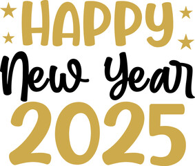 New Year 2025 typography clip art design for T-shirts and apparel, Happy New Year art on plain white background for shirt, hoodie, sweatshirt, card, tag, mug, icon, poster or badge