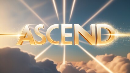 Golden "Ascend" text on clouds with sun rays, signifying growth, success, and elevation.