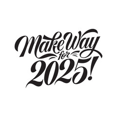 Handwritten brush-type lettering of Happy New Year 2025, Silhouette Calligraphy typography.