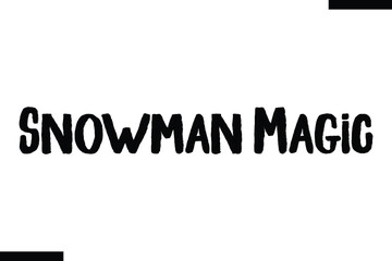 Winter Dreams Christmas snowman quotes text typography