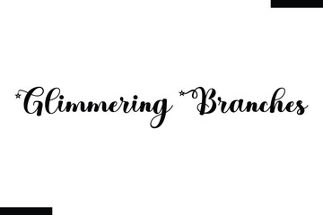  Glimmering Branches Christmas trees quotes text typography