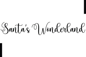  Santa’s Wonderland Christmas quotes cursive text typography