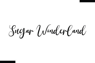 Fototapeta premium Sugar Wonderland Christmas quotes text typography