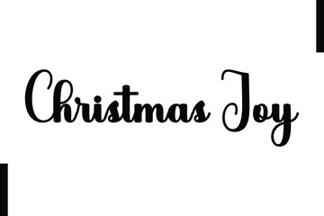 Christmas Joy Christmas holiday sayings typography text