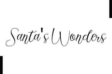 Santa's Wonders Christmas quotes cursive text typography