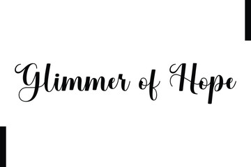 Glimmer of Hope text christmas holiday quotes istalist typography