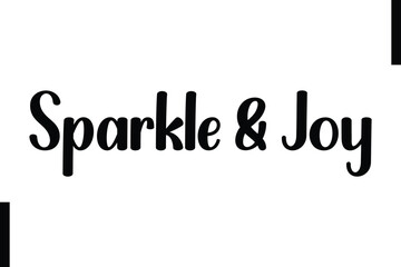 Sparkle & Joy text christmas holiday quotes istalist typography
