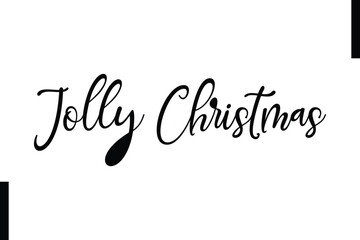 Jolly Christmas text christmas holiday quotes istalist typography