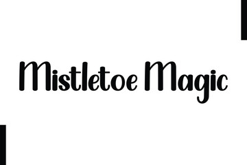 Frosty Magic text christmas holiday quotes istalist typography