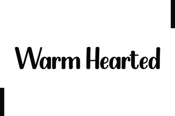 Warm Hearted text christmas holiday quotes istalist typography