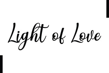 Light of Love text christmas holiday quotes istalist typography