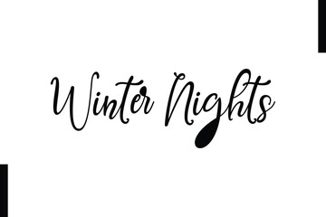 Winter Nights text christmas holiday quotes istalist typography