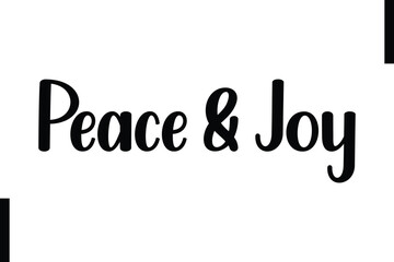 Peace & Joy text christmas holiday quotes stylist typography