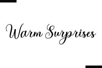 Warm Surprises Christmas quotes cursive text typography