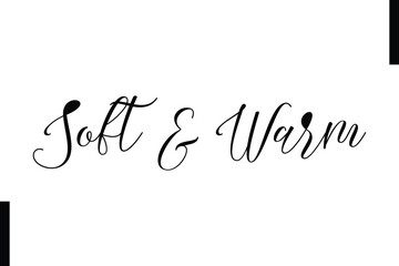 Soft & Warm text christmas holiday quotes istalist typography