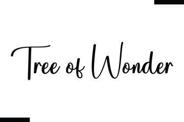 Tree of Wonder  Christmas trees quotes text typography
