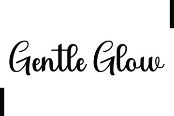 Gentle Glow text christmas holiday quotes istalist typography