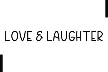 Love & Laughter Christmas holiday sayings typography text