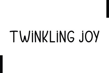 Twinkling Joy Christmas holiday sayings typography text