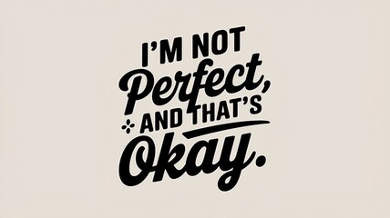text i am not perfect