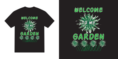 Welcome to my garden svg tshirt design, hobby gardening vector, gardening typography tshirt design, cricut, gardening quotes svg tshirt