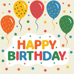 Happy birthday vector design with bold colorful greeting text, balloons and stars. Birthday vector illustration. Birthday greeting design.