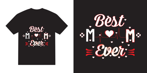 Best mom ever svg tshirt design, mother's day vector, proud mom of a child typography tshirt design, cricut, mother's love quotes svg tshirt