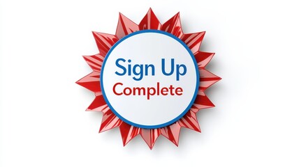 A circular badge with red and blue colors prominently displays the text "Sign Up Complete," indicating successful registration or enrollment.