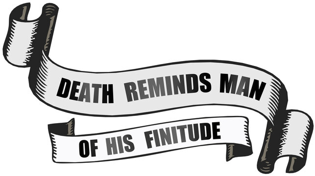 Death reminds man of his finitude banderole citation Tattoo old school style tatouage
