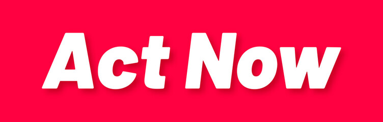 Act Now Stamp, Red Background with Act Now Word Rubber Stamp Banner