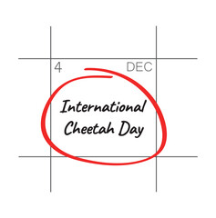 Obraz premium International Cheetah Day, December 4 - calendar date.