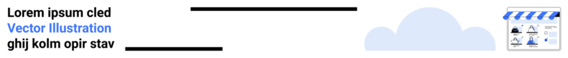 Placeholder text on the left, horizontal lines, blue cloud icon, and store icon on the right. Ideal for web design, UIUX, placeholder content, marketing materials, graphic design presentations