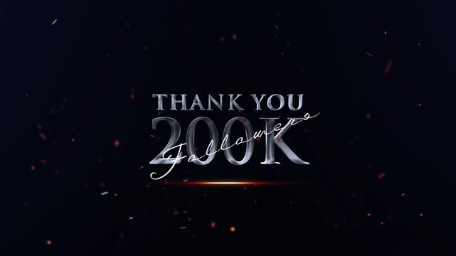 200k, Stylish 200k Follow, 200k Followers Text Animation, Celebrate 200k Followers Banner, Cinematic 200k Follow Complete, Thank You 200k Followers Text Effects On Black Backgrounds